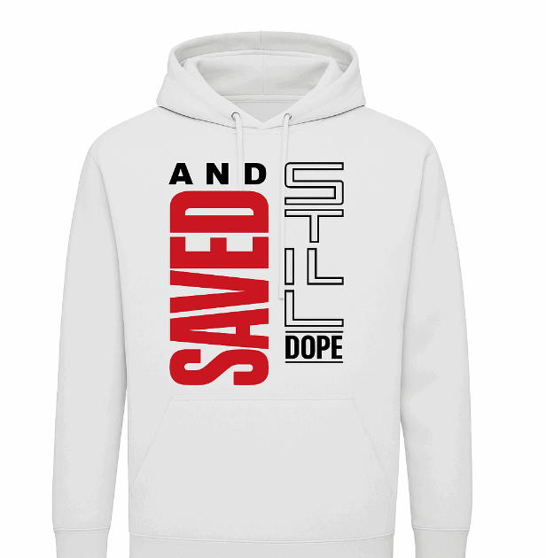 Saved and Still Dope